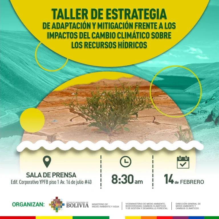 Taller ADAPTACIÓN Y MITIGACIÓN FRENTE A LOS IMPACTOS DEL C.C., en La Paz, el 14/febrero.