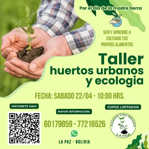 Taller HUERTOS URBANOS Y ECOLOGÍA, en La Paz, el 23/abril.