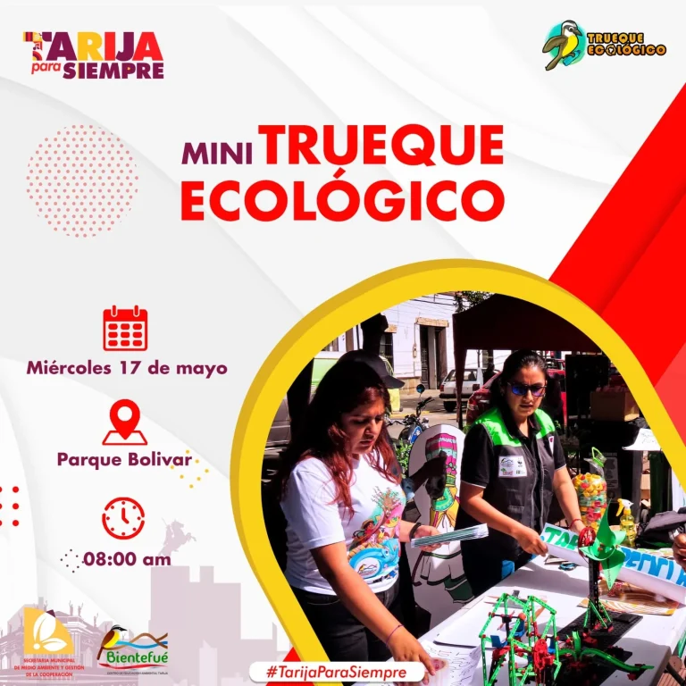 TRUEQUE ECOLÓGICO, en Tarija, el 17/mayo.