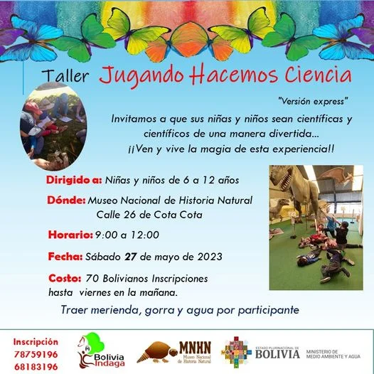 Taller JUGANDO HACEMOS CIENCIA, en La Paz, el 22/mayo.