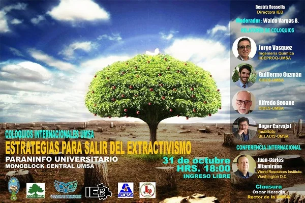 Coloquio SALIR DEL EXTRACTIVISMO, en La Paz, el 31/octubre.