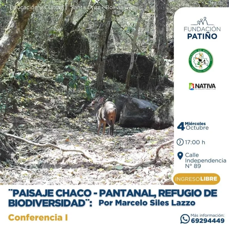 Conferencia PAISAJE CHACO – PANTANAL, en Santa Cruz, el 4/octubre.