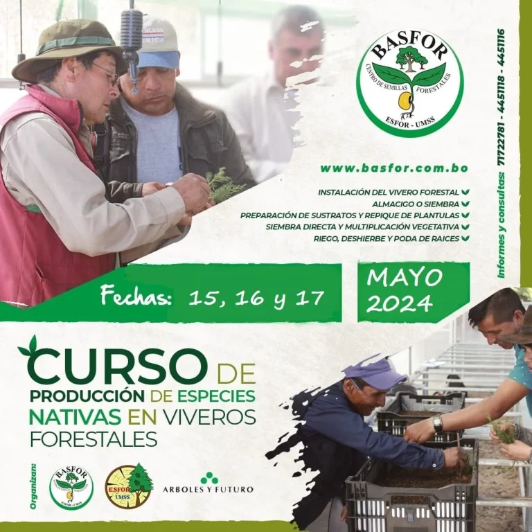 Curso PRODUCCIÓN DE ESPECIES NATIVAS EN VIVEROS FORESTALES, en Cochabamba, del 15 al 17-mayo