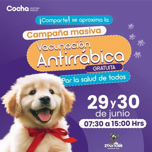 CAMPAÑA DE VACUNACIÓN ANTIRRÁBICA, en Cochabamba, el 29 y 30-junio