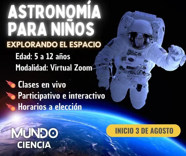 Curso ASTRONOMÍA PARA NIÑOS, virtual, inicia el 3-agosto
