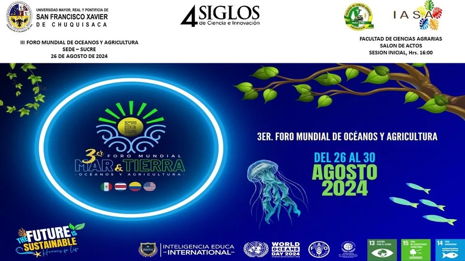 FORO MUNDIAL DE OCÉANOS Y AGRICULTURA, en Chuquisaca, el 26 al 30-agosto