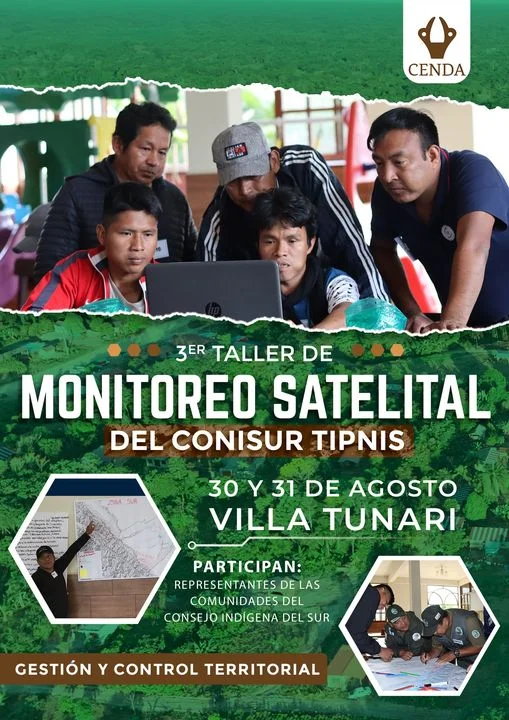 Taller MONITOREO SATELITAL DEL TERRITORIO DEL CONO SUR TIPNIS, en Cochabamba, el 30 y 31-agosto