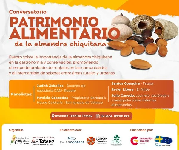 Conversatorio PATRIMONIO ALIMENTARIO DE LA ALMENDRA CHIQUITANA, en Santa Cruz, el 16-sept.