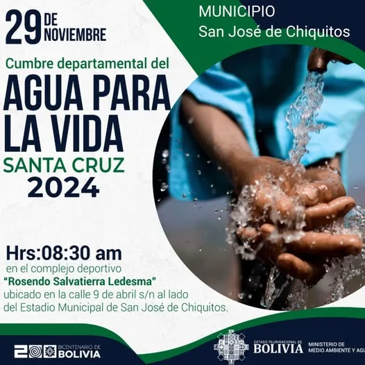 Cumbre Departamental AGUA PARA LA VIDA, en San José de Chiquitos – Santa Cruz,  el 29-nov.