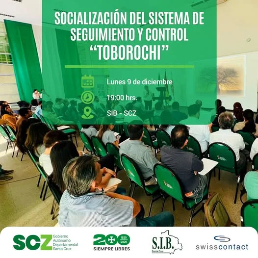 Socialización SISTEMA DE SEGUIMIENTO Y CONTROL “TOBOROCHI”, en Santa Cruz, el 9-dic.