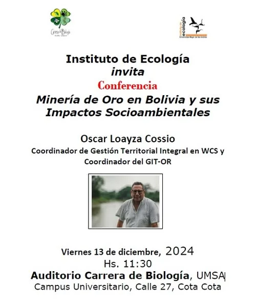 Conferencia MINERÍA DE ORO EN BOLIVIA Y SUS IMPACTOS SOCIALES, en La Paz, el 13-dic.