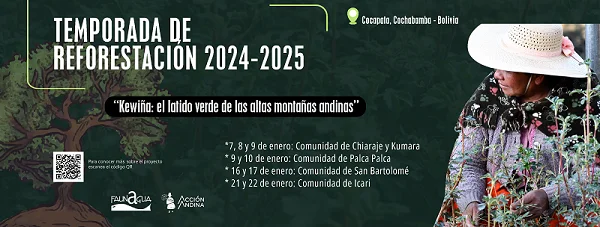 CAMPAÑA DE REFORESTACIÓN CON KEWIÑAS, en Cochabamba, el 21 y 22-enero