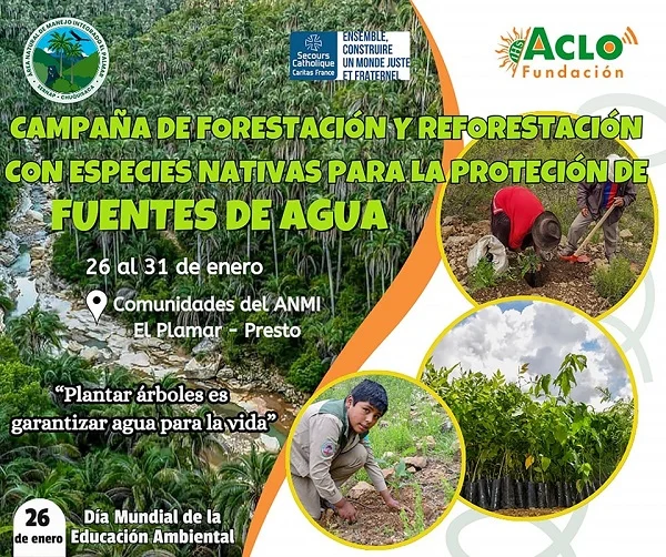 CAMPAÑA DE FORESTACIÓN Y REFORESTACIÓN CON ESPECIES NATIVAS, en Chuquisaca, del 26 al 31-enero