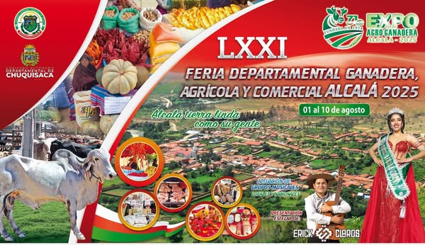 FERIA GANADERA, AGRÍCOLA Y COMERCIAL ALCALÁ 2025, en Chuquisaca, del 1 al 10-agosto