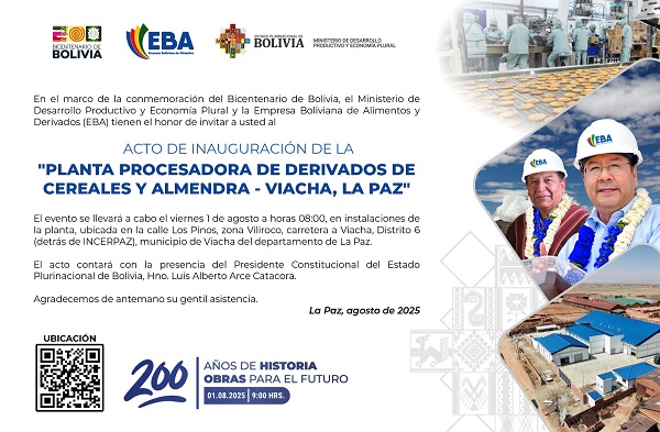 Inauguración PLANTA PROCESADORA DE DERIVADOS DE CEREALES Y ALMENDRA, en Viacha – La Paz, el 2-agosto