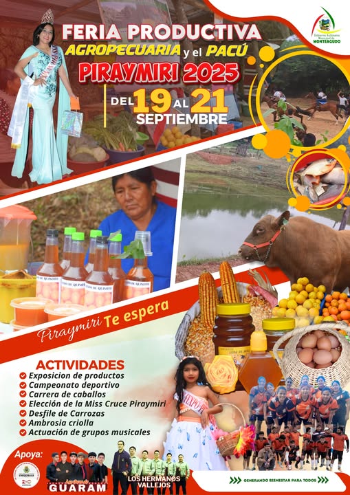 FERIA PRODUCTIVA AGROPECUARIA Y DEL PACÚ PIRAYMIRI, en Monteagudo – Chuquisaca, el del 19 al 21-septiembre