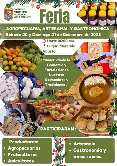 FERIA AGROPECUARIA, ARTESANAL Y GASTRONÓMICA, en Villa Serrano – Chuquisaca, el 20 y 21-dic.