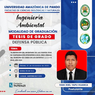 Defensa de Tesis ELABORACION DE INVENTARIO DE CONTAMINACIÓN ATMOSFÉRICA, en Cobija – Pando, el 1-dic.