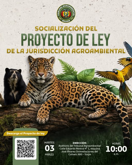 Socialización PROYECTO DE LEY DE LA JURISDICCIÓN AGROAMBIENTAL, en Sucre – Chuquisaca, el 3-marzo