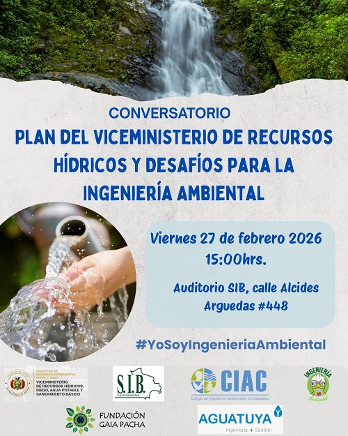 Conversatorio PLAN DEL VICEM. RECURSOS HÍDRICOS Y DESAFÍOS PARA LA ING. AMBIENTAL, en Cochabamba, el 27-febrero