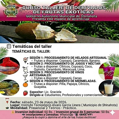 Taller “Derivado de frutas exóticas del trópico”, en Shinahota – Cochabamba, el 23-mayo