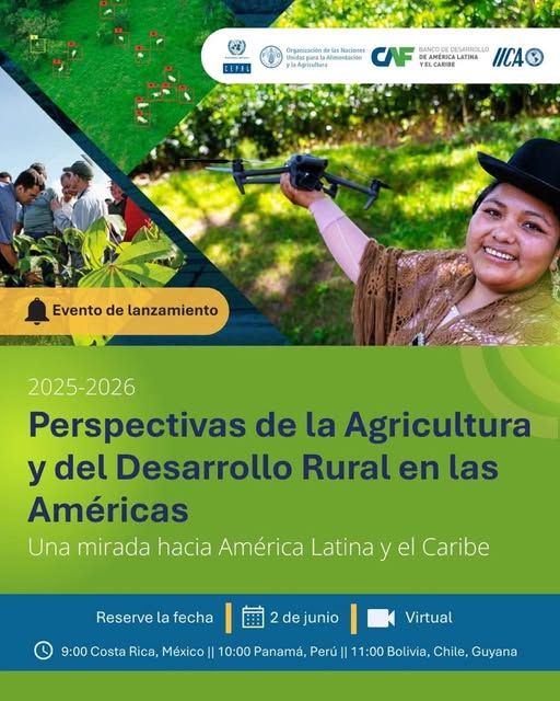 Lanzamiento “Perspectivas de la agricultura y del desarrollo rural en las Américas 2025-2026”, virtual, el 2-junio