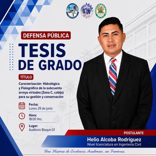 Tesis de grado “Caracterización hidrológica y fisiográfica de la subcuenta Arroyo virtudes…», en UAP – Pando, el 29-junio.