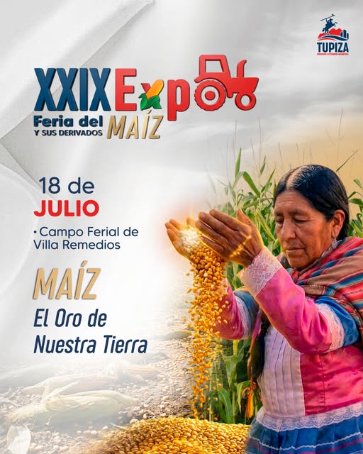ExpoFeria del Maíz, en Tupiza – Potosí, el 19-julio