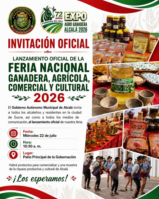 Lanzamiento de la Feria nacional Ganadera, Agrícola, comercial y cultural, en Alcalá – Chuquisaca, el 22-julio