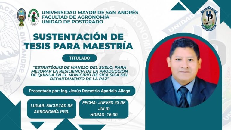 Tesis de Maestría “manejo del suelo para mejorar la resiliencia de la producción de quinua en Sica Sica – La Paz”, en UMSA, el 23-julio