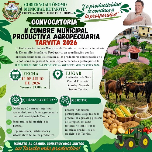 Cumbre Municipal Productiva Agropecuario Tarvita 2026, en Azurduy – Chuquisaca, el 10-julio