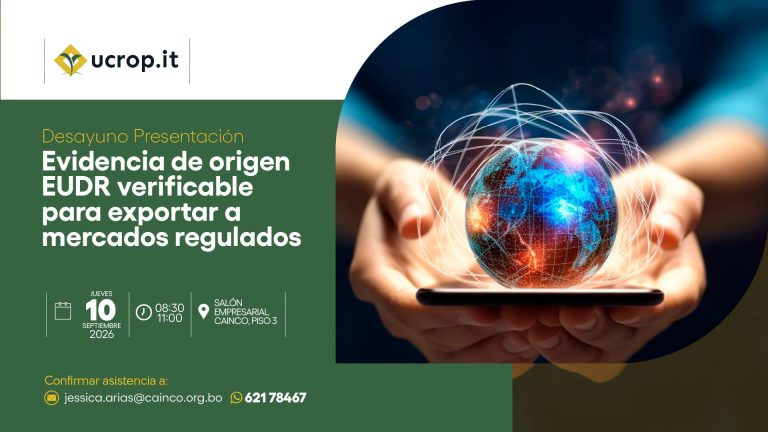 Presentación “Evidencia de origen EUDR verificable para exportar mercados a mercados regulables”, en Santa Cruz, el 10-sept.